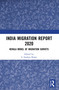 India Migration Report 2020 (Kerala Model of Migration Surveys) - 9780367625696 by S. Irudaya Rajan, 9780367625696