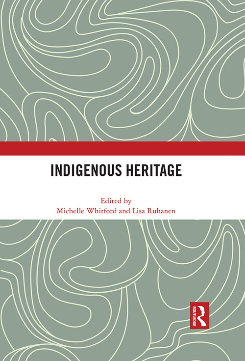 Indigenous Heritage by Michelle Whitford, Lisa Ruhanen, 9780367697235