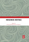 Indigenous Heritage by Michelle Whitford, Lisa Ruhanen, 9780367697235