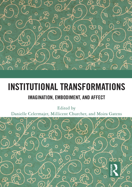 Institutional Transformations (Imagination, Embodiment, and Affect) - 9780367521790 by Danielle Celermajer, Millicent Churcher, Moira Gatens, 9780367521790