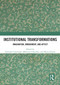 Institutional Transformations (Imagination, Embodiment, and Affect) - 9780367521790 by Danielle Celermajer, Millicent Churcher, Moira Gatens, 9780367521790