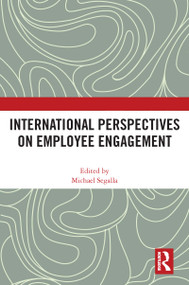 International Perspectives on Employee Engagement by Michael Segalla, 9780367696054