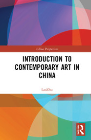 Introduction to Contemporary Art in China - 9781032118505 by Lao Zhu, 9781032118505