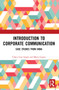 Introduction to Corporate Communication (Case Studies from India) - 9781032149264 by Charu Lata Singh, Mona Gupta, 9781032149264