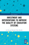 Investment and Interventions to Improve the Quality of Education Systems - 9781032168388 by Jin Chi, Eduardo Velez Bustillo, 9781032168388