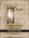 The Prayer Closet (Creating A Personal Prayer Room, Teaching Guide) by P. Douglas Small, 9780996637992
