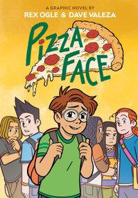 Pizza Face: A Graphic Novel (Four Eyes #2) - 9781338575040 by Rex Ogle, Dave Valeza, 9781338575040