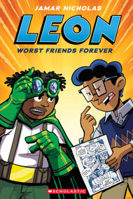 Leon: Worst Friends Forever: A Graphic Novel (Leon #2) by Jamar Nicholas, Jamar Nicholas, 9781338744200