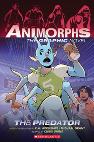 The Predator (Animorphs Graphix #5) by K. A. Applegate, Michael Grant, Chris Grine, 9781338796230