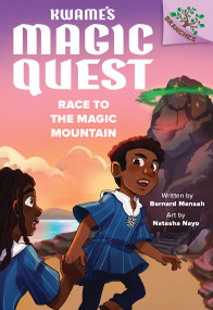 Race to the Magic Mountain: A Branches Book (Kwame's Magic Quest #2) - 9781338843323 by Bernard Mensah, Natasha Nayo, 9781338843323