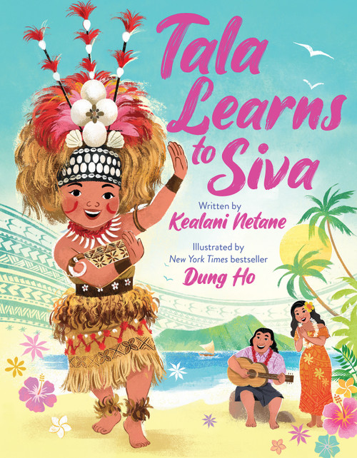 Tala Learns to Siva by Kealani Netane, Dung Ho, 9781338859317