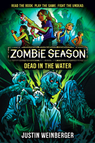 Zombie Season 2: Dead in the Water by Justin Weinberger, 9781338881738
