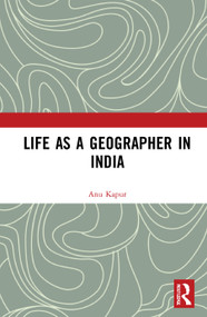 Life as a Geographer in India - 9780367713782 by Anu Kapur, 9780367713782