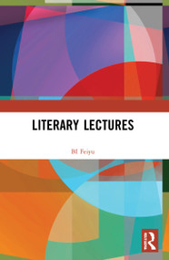 Literary Lectures - 9781032226569 by BI Feiyu, 9781032226569