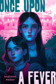 Once Upon a Fever by Angharad Walker, 9781338893113
