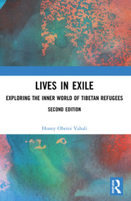 Lives in Exile (Exploring the Inner World of Tibetan Refugees) - 9780367534974 by Honey Oberoi Vahali, 9780367534974
