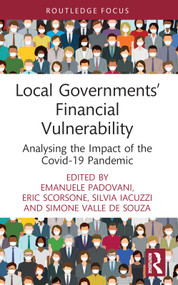 Local Governments' Financial Vulnerability (Analysing the Impact of the Covid-19 Pandemic) - 9781032228105 by Emanuele Padovani, Eric Scorsone, Silvia Iacuzzi, Simone Valle de Souza, 9781032228105