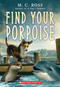Find Your Porpoise by M. C. Ross, 9781339019833