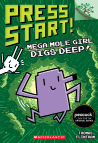 Mega Mole Girl Digs Deep!: A Branches Book (Press Start! #15) by Thomas Flintham, Thomas Flintham, 9781339042770