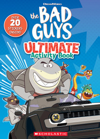 The Bad Guys Movie Ultimate Activity Book by Scholastic, 9781339045726
