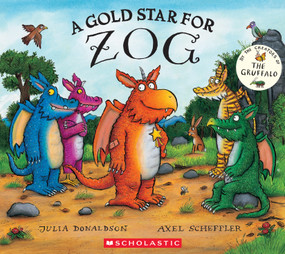 A Gold Star for Zog - 9781339047263 by Julia Donaldson, Axel Scheffler, 9781339047263