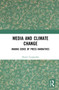 Media and Climate Change (Making Sense of Press Narratives) - 9781032149257 by Deepti Ganapathy, 9781032149257