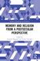 Memory and Religion from a Postsecular Perspective - 9781032206998 by Zuzanna Bogumił, Yuliya Yurchuk, 9781032206998