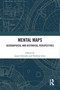 Mental Maps (Geographical and Historical Perspectives) by Janne Holmén, Norbert Götz, 9781032114415