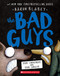 The Bad Guys in the Serpent and the Beast (The Bad Guys #19) by Aaron Blabey, 9781339056302