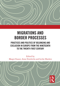Migrations and Border Processes - 9780367693770 by Margit Fauser, Anne Friedrichs, Levke Harders, 9780367693770