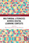 Multimodal Literacies Across Digital Learning Contexts - 9780367681074 by Maria Grazia Sindoni, Ilaria Moschini, 9780367681074