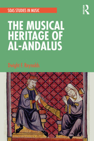 The Musical Heritage of Al-Andalus - 9780367653613 by Dwight Reynolds, 9780367653613