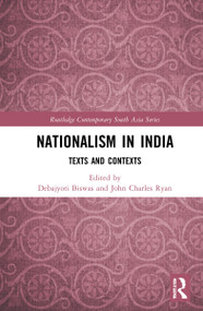 Nationalism in India (Texts and Contexts) - 9781032020044 by Debajyoti Biswas, John Charles Ryan, 9781032020044