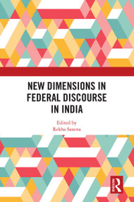 New Dimensions in Federal Discourse in India - 9780367687540 by Rekha Saxena, 9780367687540