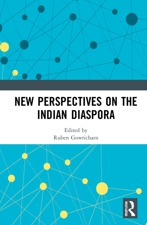 New Perspectives on the Indian Diaspora by Ruben Gowricharn, 9781032042367