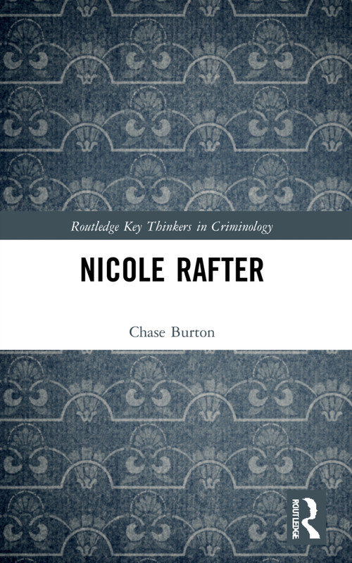 Nicole Rafter - 9780367547400 by Chase Burton, 9780367547400