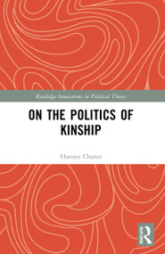 On the Politics of Kinship by Hannes Charen, 9781032206714