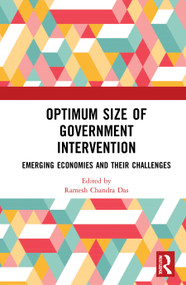 Optimum Size of Government Intervention (Emerging Economies and Their Challenges) - 9781032048383 by Ramesh Chandra Das, 9781032048383