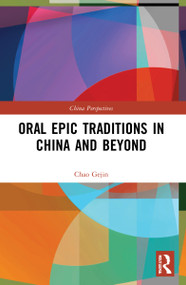 Oral Epic Traditions in China and Beyond - 9781032191836 by Chao Gejin, Liang Yanjun, 9781032191836
