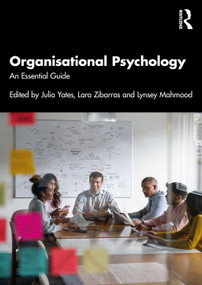 Organisational Psychology (An Essential Guide) - 9781032286365 by Julia Yates, Lara Zibarras, Lynsey Mahmood, 9781032286365