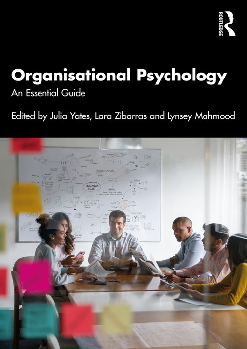 Organisational Psychology (An Essential Guide) - 9781032286365 by Julia Yates, Lara Zibarras, Lynsey Mahmood, 9781032286365