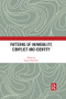 Patterns of Im/mobility, Conflict and Identity by Birgit Bräuchler, 9781032057033