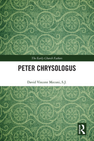 Peter Chrysologus - 9780367563844 by David Vincent Meconi, S.J., 9780367563844