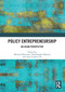Policy Entrepreneurship (An Asian Perspective) - 9780367506490 by Michael Mintrom, Dayashankar Maurya, Alex Jingwei He, 9780367506490