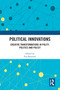 Political Innovations (Creative Transformations in Polity, Politics and Policy) - 9780367646134 by Eva Sørensen, 9780367646134