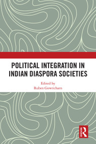 Political Integration in Indian Diaspora Societies - 9780367551452 by Ruben Gowricharn, 9780367551452