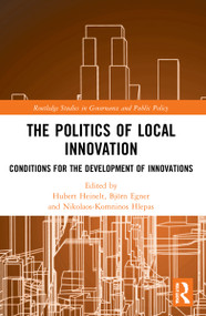 The Politics of Local Innovation (Conditions for the Development of Innovations) - 9780367539887 by Hubert Heinelt, Björn Egner, Nikolaos-Komninos Hlepas, 9780367539887