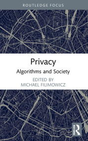 Privacy (Algorithms and Society) by Michael Filimowicz, 9781032002545