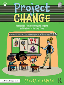 Project CHANGE (Pedagogical Tools to Identify and Respond to Giftedness in the Early Years) - 9781032515656 by Sandra N. Kaplan, 9781032515656