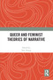 Queer and Feminist Theories of Narrative - 9780367681128 by Tory Young, 9780367681128